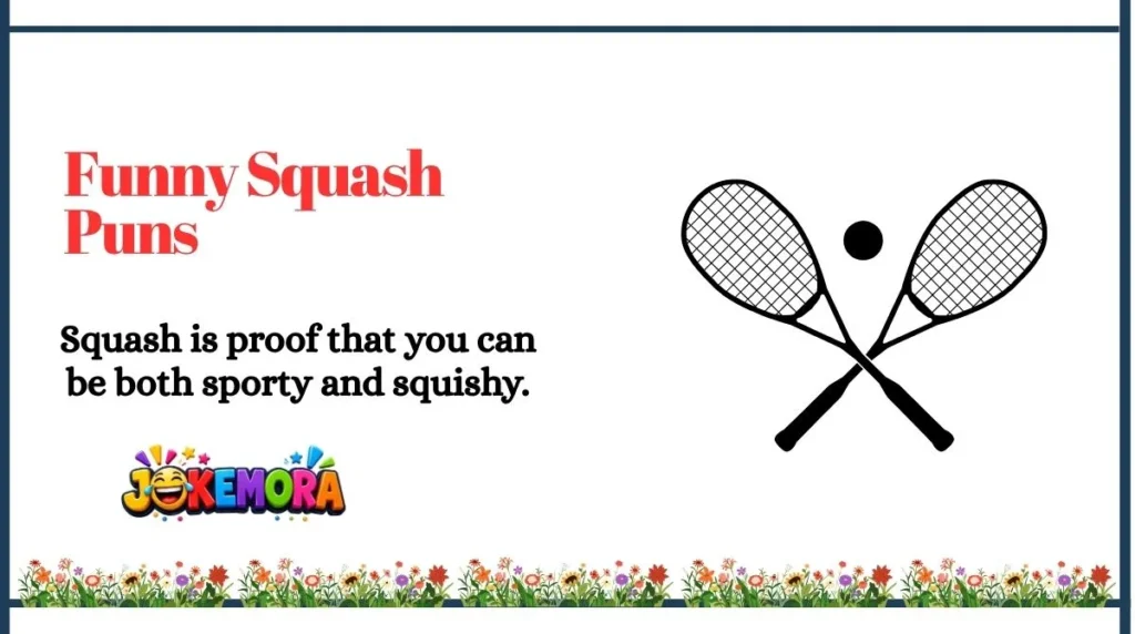 Funny Squash Puns
