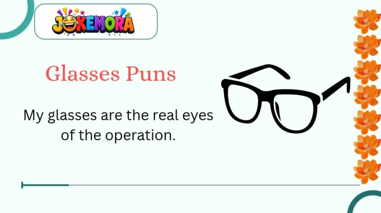 Glasses Puns