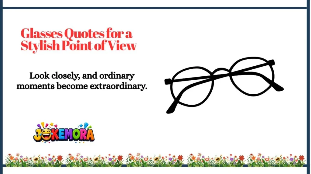Glasses Quotes for a Stylish Point of View