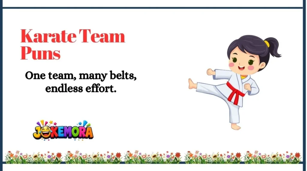 Karate Team Puns