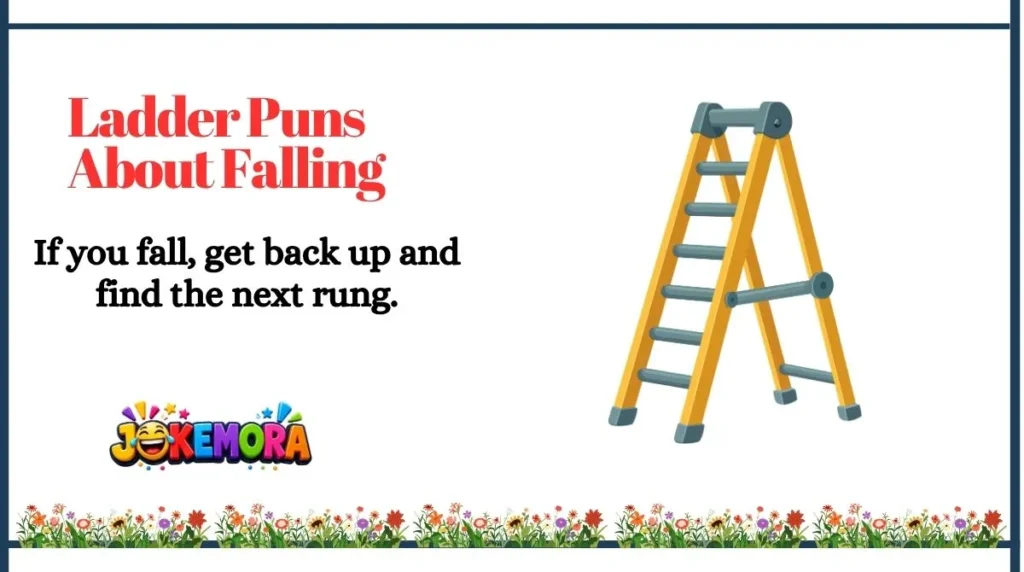 Ladder Puns About Falling