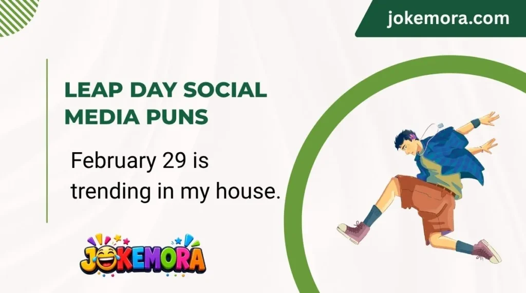 Leap Day Social Media Puns