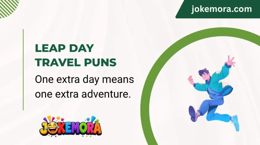 Leap Day Travel Puns