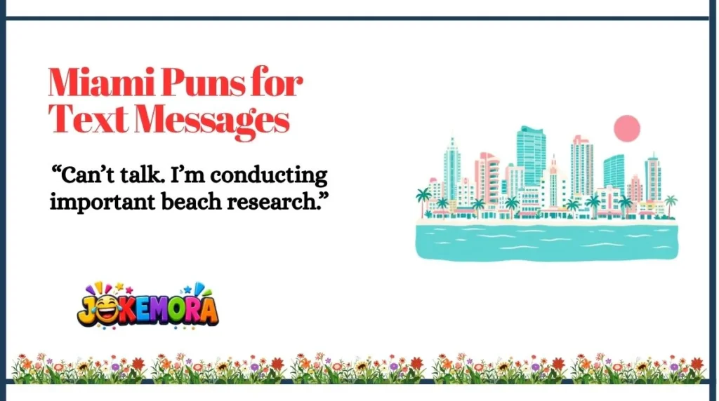 Miami Puns for Text Messages
