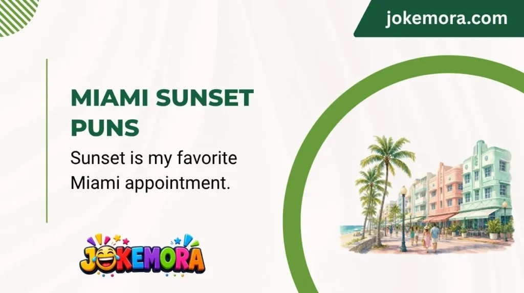 Miami Sunset Puns