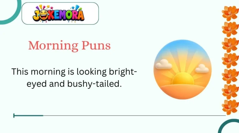 Morning Puns