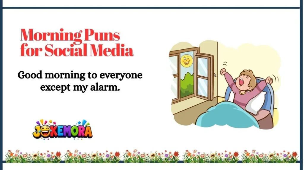 Morning Puns for Social Media