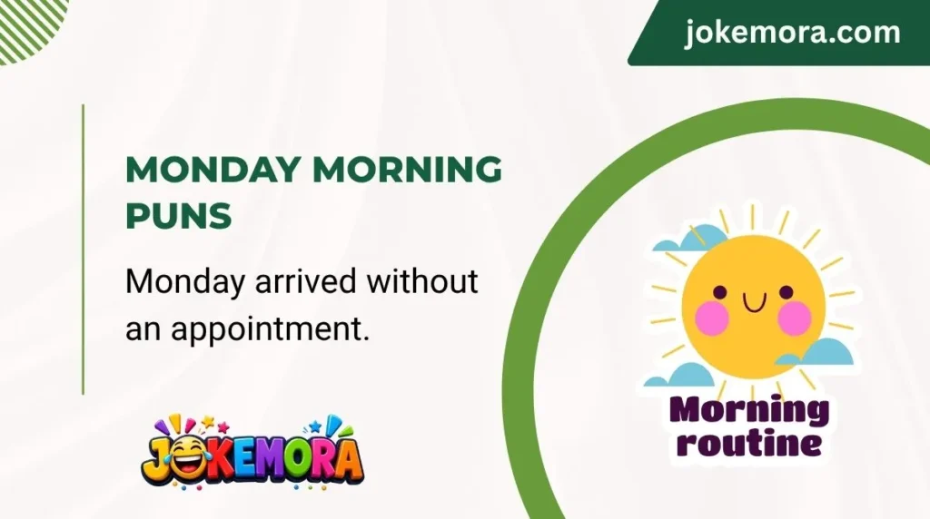 Monday Morning Puns