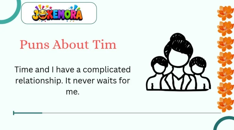 Puns About Tim