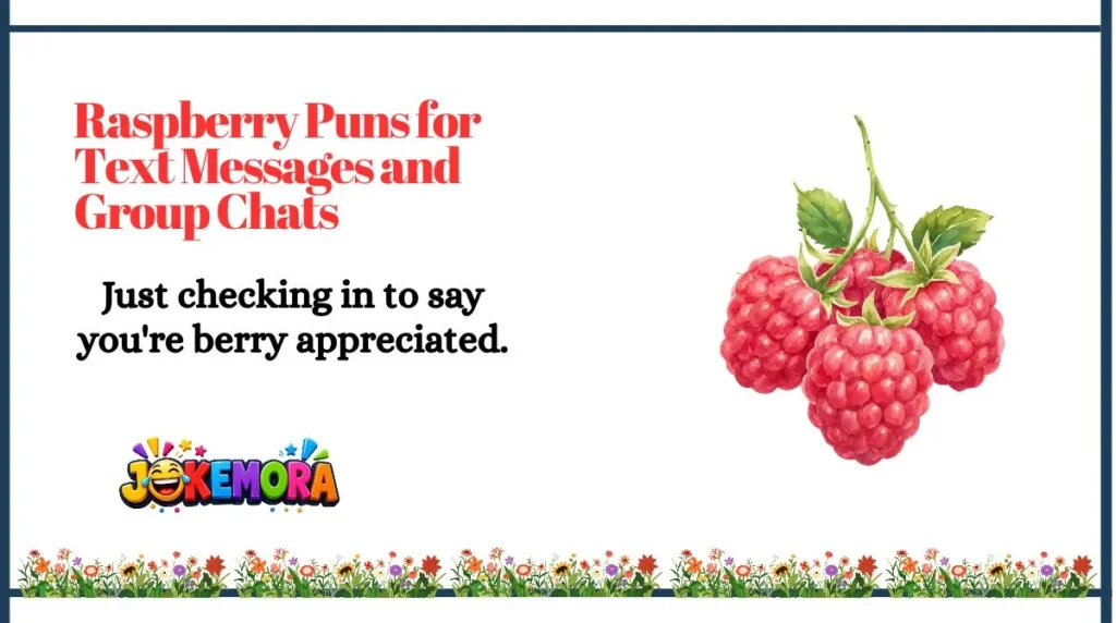 Raspberry Puns for Text Messages and Group Chats