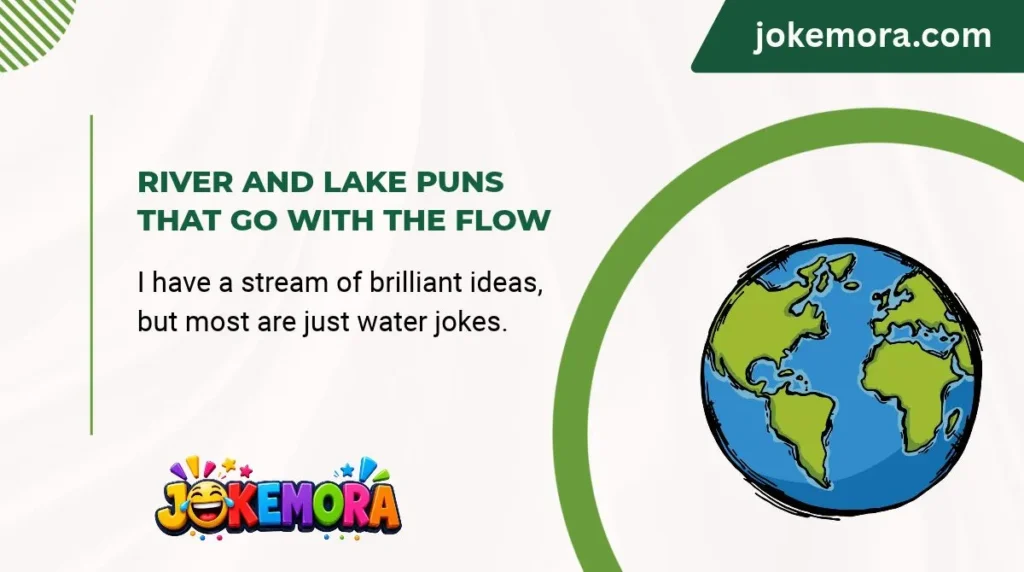 River and Lake Puns That Go With the Flow