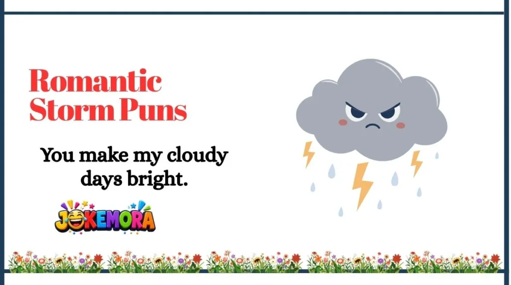Romantic Storm Puns
