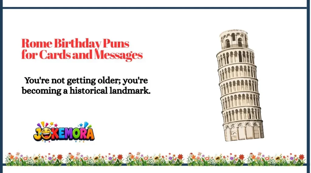 Rome Birthday Puns for Cards and Messages