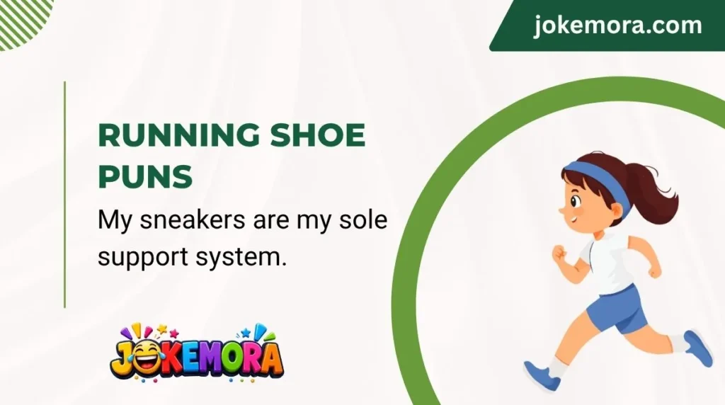 Running Shoe Puns
