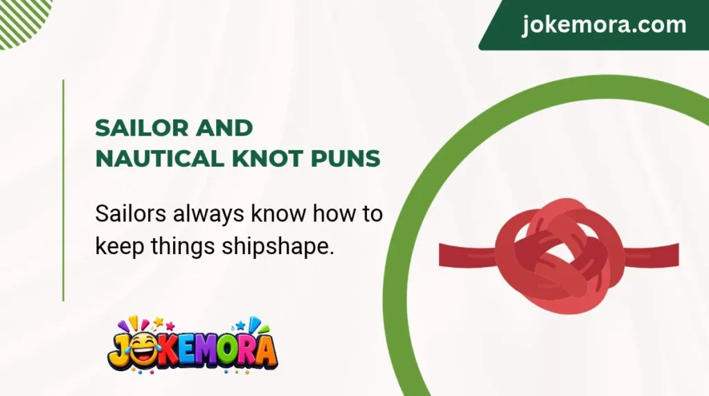Sailor and Nautical Knot Puns