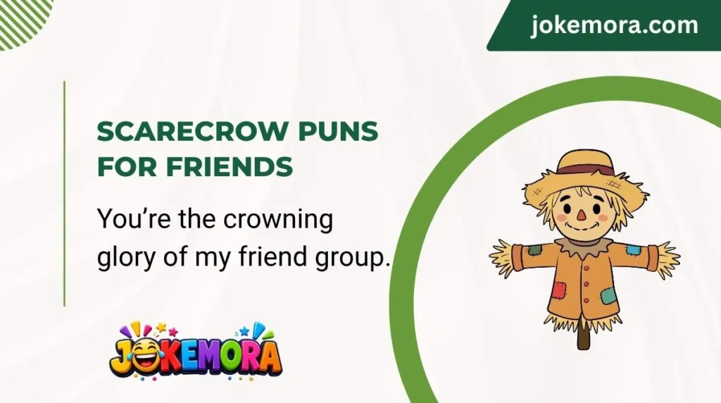 Scarecrow Puns for Friends