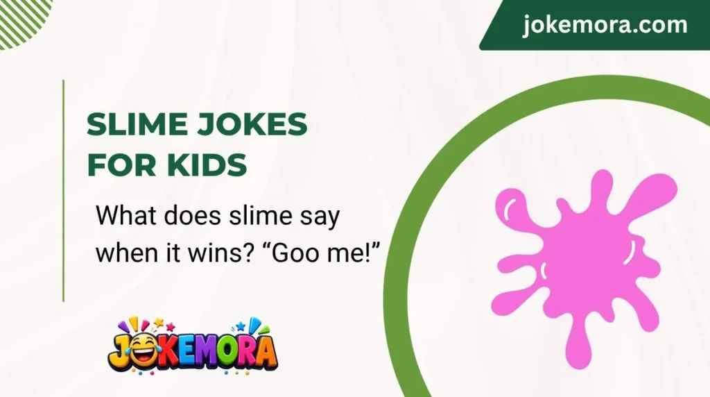 Slime Jokes for Kids