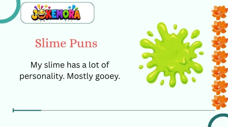 Slime Puns