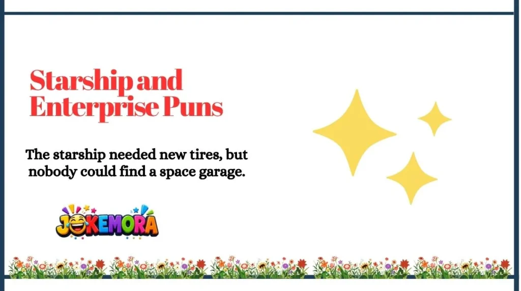 Starship and Enterprise Puns