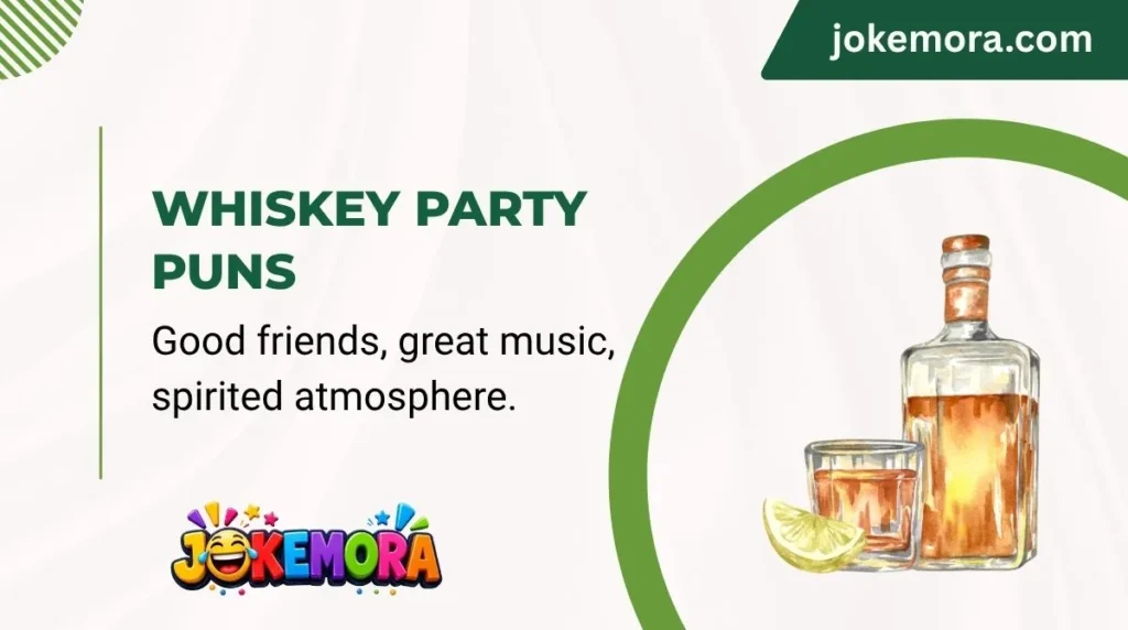 Whiskey Party Puns