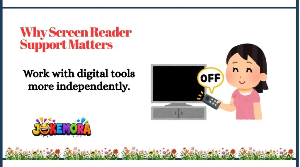 Why Screen Reader Support Matters