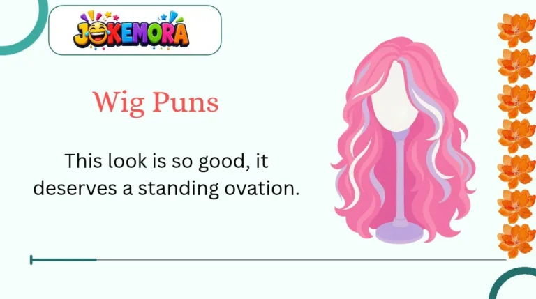 Wig Puns