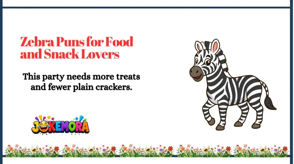 Zebra Puns for Food and Snack Lovers